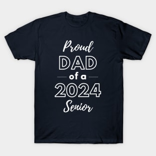 Proud Dad of a 2024 senior graduation day T-Shirt